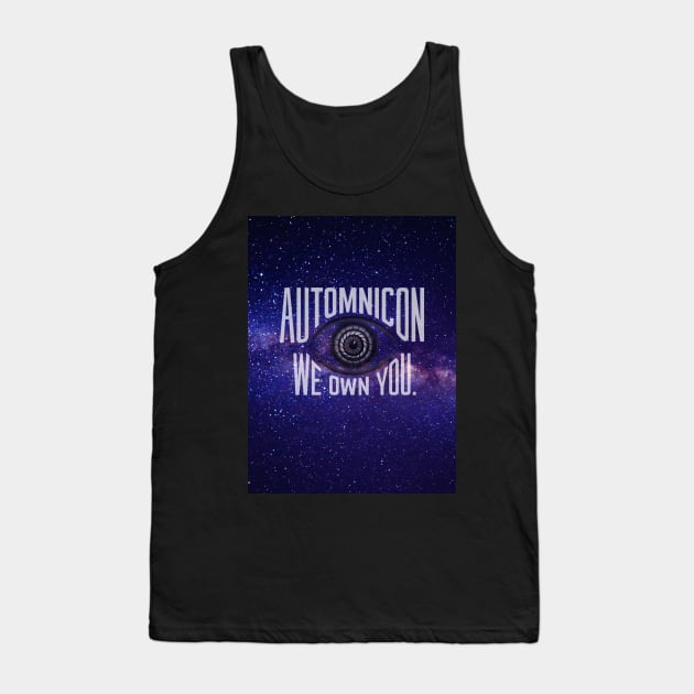 Automnicon. We Own You. Tank Top by Battle Bird Productions